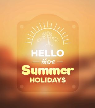 Hello there summer holidays vector
