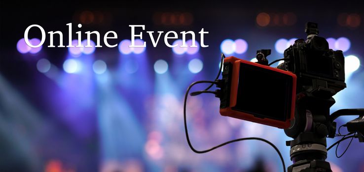 Online Event text over Video Camera recording online webinar or