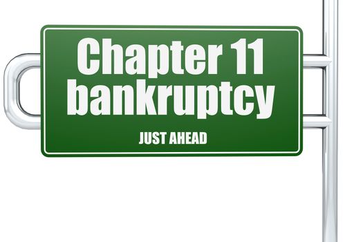 Chapter 11 bankruptcy word on green road sign