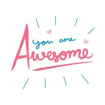You are awesome word vector illustration