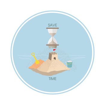 Hourglass and building sand castle symbolize time saving for a more productive life. Lifestyle habit to save concept. Vector illustration.