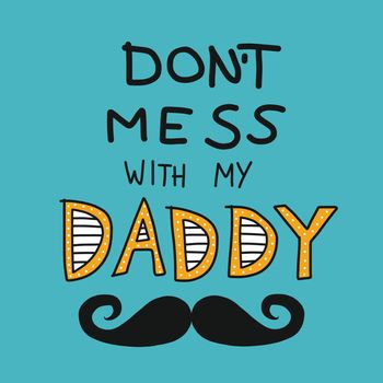 Happy daddy day word and mustache vector illustration