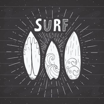Vintage label, Hand drawn surf boards, grunge textured retro badge template, typography design vector illustration on chalkboard background
