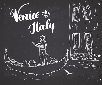 Venice Italy Hand Drawn Sketch Doodle Gondolier and lettering handwritten sign, grunge calligraphic text. Vector illustration on chalkboard background