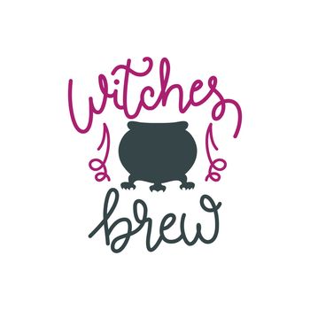 Witches brew hand drawn lettering vector illustration
