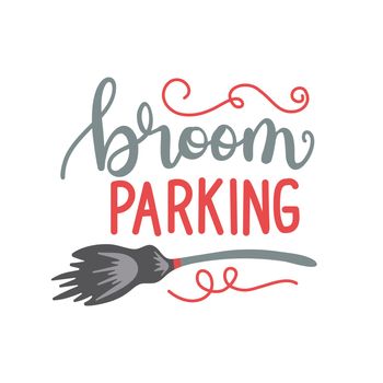 Broom parking sign. Magic vehicle of the witch hand drawn ink style boho chic sticker, patch, flash tattoo or print design vector illustration