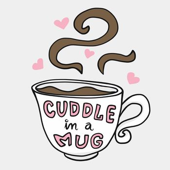Cuddle in a mug, white coffee cup cartoon vector illustration