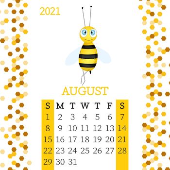 Calendar 2021. Monthly calendar for August 2021 from Sunday to Saturday. Yearly Planner. Templates with cute hand drawn bee. Vector illustration. Great for kids. Calendar page for print.