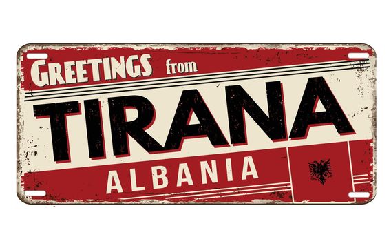 Greetings from Tirana vintage rusty metal plate on a white background, vector illustration