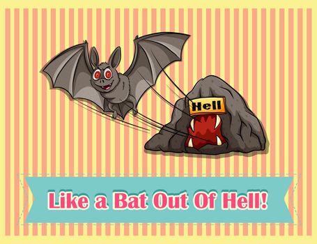 Idiom like a bat out of hell