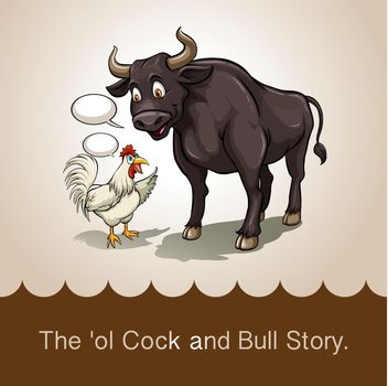 The ol cock and bull story