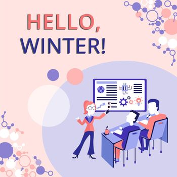 Conceptual caption Hello, Winter. Internet Concept greeting used when the cold season of the year passes by Presenting Project Report Concept, Reporting Business Status