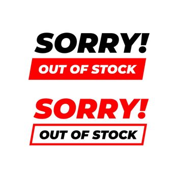 Sorry out of stock sign.